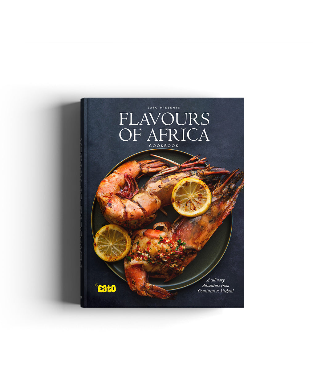 PRE-ORDER - EATO PRESENTS: FLAVOURS OF AFRICA COOKBOOK