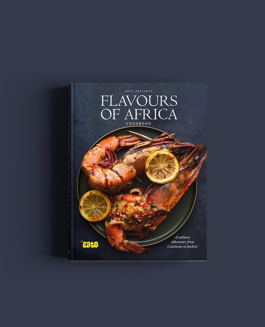 PRE-ORDER - EATO PRESENTS: FLAVOURS OF AFRICA COOKBOOK